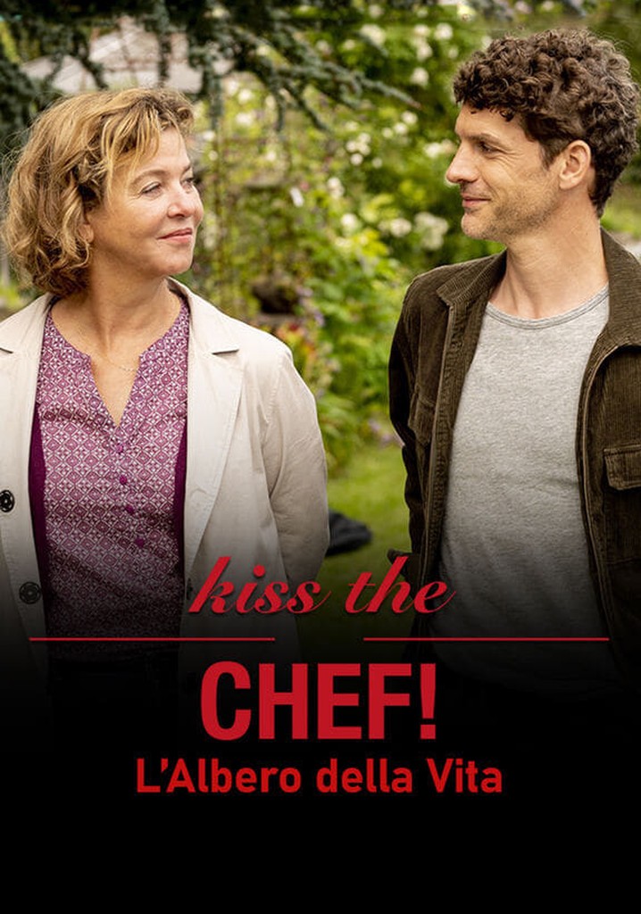 Kiss The Chef L Albero Della Vita Streaming